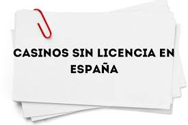 Descubre los Mejores Casinos Sin Licencia en España -454859979